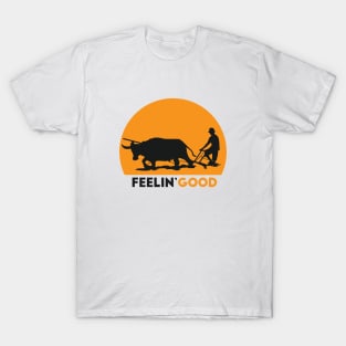 Feelin' good T-Shirt